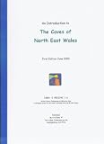 An Introduction to the Caves of North East Wales