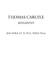 Thomas Carlyle (Biography)