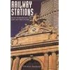 Railway Stations (Masterpieces of Architecture)