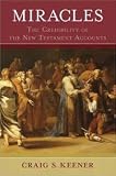 Miracles: The Credibility of the New Testament Accounts (2 Volume Set)