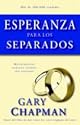 Esperanza para los separados: Hope for the Separated (Spanish Edition)