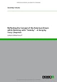 Reflecting the Concept of the American Dream while Working with 