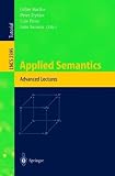 Applied Semantics: International Summer School, APPSEM 2000, Caminha, Portugal, September 9-15, 2000. Advanced Lectures (Lecture Notes in Computer Science)