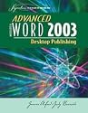 Advanced Microsoft Word 2003: Desktop Publishing (Signature Series)
