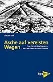 Asche auf vereisten Wegen. Eine Chronik des Grauens - Berichte vom Auschwitz-Proze� - Conrad Taler