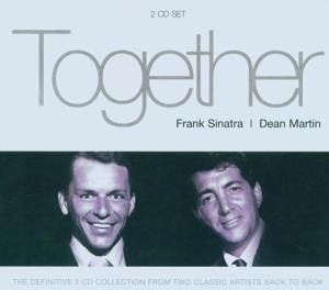 Frank Sinatra & Dean Martin - Together: Frank Sinatra/Dean Martin - Zortam Music