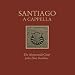 Santiago a Cappella by John Eliot Gardiner