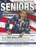 American Benefits for Seniors: Getting the Most Out of Your Retirement