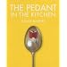 The Pedant in the Kitchen