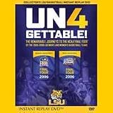 Un4Gettable! - 2005-06 LSU Men's & Women's Basketball Journey