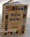 Books : The Book of Books (The Book of Books, An Eclectic Collection of Reading Recommendations, Quirky Lists, and Fun Facts about Books)