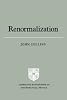 Renormalization: An Introduction to Renormalization, the Renormalization Group and the Operator-Product Expansion (Cambridge Monographs on Mathematical Physics)