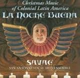 La Noche Buena: Christmas Music of Colonial Latin America