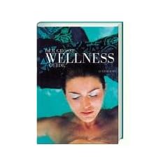 Der grosse Wellness Guide