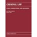 Criminal Law: Cases, Commentary And Questions (Carolina Academic Press Law Casebook)