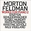 Morton Feldman: Works for Piano 2