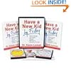 Have a New Kid by Friday Workbook: How to Change Your Childs Attitude, Behavior and Character in 5 Days