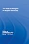 The Role of Religion in Modern Societies (Routledge Advances in Sociology)