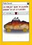 Lo Mejor Que Le Puede Pasar a UN Cruasan (Spanish Edition)