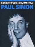 Paul Simon/Art Garfunkel: Scarborough Fair/Canticle (PVG)