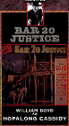 Hopalong Cassidy: Bar 20 Justice