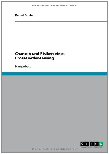 Chancen und Risiken eines Cross-Border-Leasing