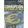 Corrupcion: Las Cloacas del Poder