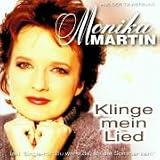 Klinge Mein Lied - Monika Martin