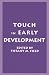 Touch in Early Development