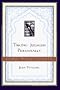 Taking Judaism Personally : Creating a Meaningful Spiritual Life