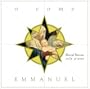 O Come Emmanuel