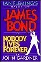 Nobody Lives Forever (James Bond Master Spy)