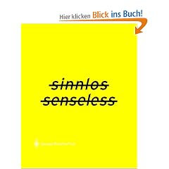 sinnlos / senseless: Defying the Mechanisms of Disablement / Wider Die Methoden Der Behinderung