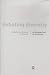 Debating Diversity: Analysing the Discourse of Tolerance: Analysing the Rhetoric of Tolerance