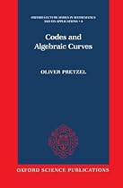 Codes and Algebraic Curves (Oxford Lecture Series in Mathematics and Its Applications) Codes and Algebraic Curves (Oxford Lecture Series in Mathematics and Its Applications)