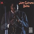 Click here to buy Bahia by  John Coltrane .