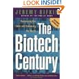 The Biotech Century by  Jeremy Rifkin