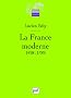 La France moderne, 1498-1789