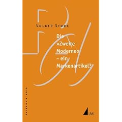 Die 'Zweite Moderne' - ein Markenartikel?