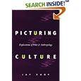 Picturing Culture: Explorations of Film and Anthropology