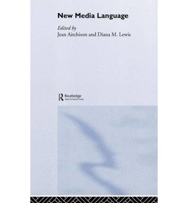 [(New Media Language)] [Author: Jean Aitchison] published on (August, 2003)