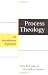 Books : Process Theology: An Introductory Exposition