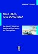 Neue Leben, neues Schreiben? Die Wende 1989/90 bei Jana Hensel, Ingo Schulze und Christoph Hein