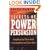 Secrets of Power Persuasion: Everything You'll Ever Need to Get Anything You'll Ever Want