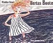 Bertas Boote. Eine Geschichte mit drei Enden in Bildern und Worten