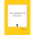 The Septenary Of Talismans