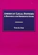 American Legal Systems: A Resource and Reference Guide