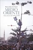 Medio Oriente. Una storia dal 1918 al 1991 (Quadrante Laterza)