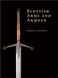 Scottish Arms and Armour (Shire Collections)