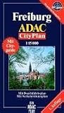 ADAC Cityplan Freiburg 1 : 15 000: mit Durchfahrtsplan und Schnellbahnenübersicht